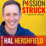 Passion Struck Podcast Passion Struck podcast album cover with Hal Hershfield episode 302 on how to embrace your future self