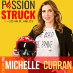 Passion Struck Podcast Passion Struck album cover with Michelle Mace Curran episode 368 on Upside Down Dreams