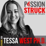 Passion Struck Podcast Passion Struck Podcast with Tessa West PH.D. episode 484-3 on Why Your Career Is Like a Relationship