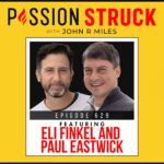 PassionStruck Passion Struck episode 629 with Paul Eastwick and Eli Finkel on Love Factually